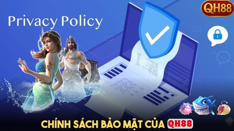 Chính sách bảo mật QH88: Sân chơi an toàn dành cho bet thủ An toàn thông tin trong chính sách bảo mật