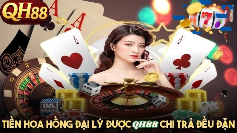 Đại lý QH88 như thế nào để có cơ hội thu lợi nhuận? Hướng dẫn cách làm đại lý QH88 để nhận hoa hồng hấp dẫn