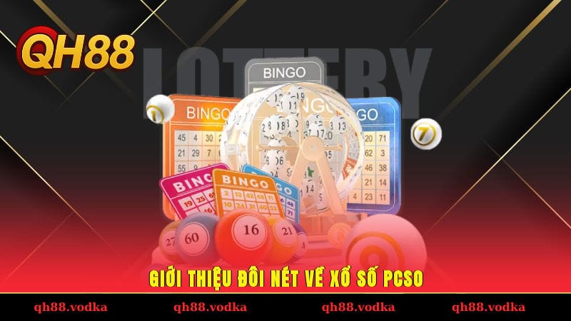 Giới thiệu đôi nét về xổ số PCSO