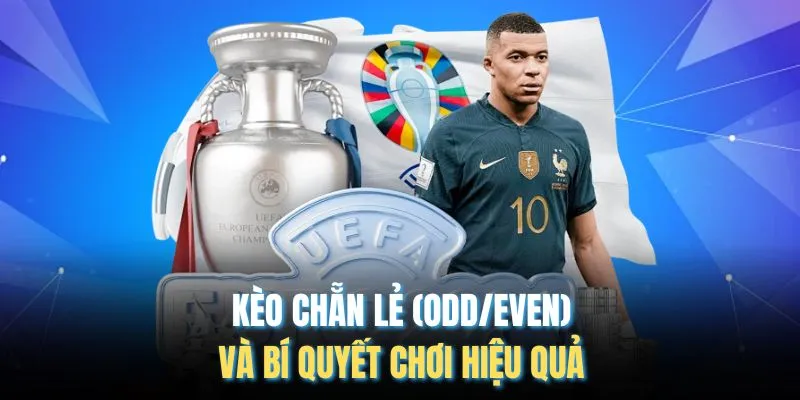 Kèo Chẵn Lẻ (Odd/Even)