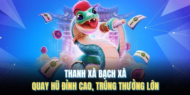 Thanh Xà Bạch Xà