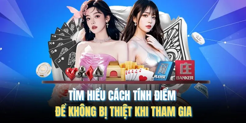 Tìm hiểu cách tính điểm để không bị thiệt khi tham gia